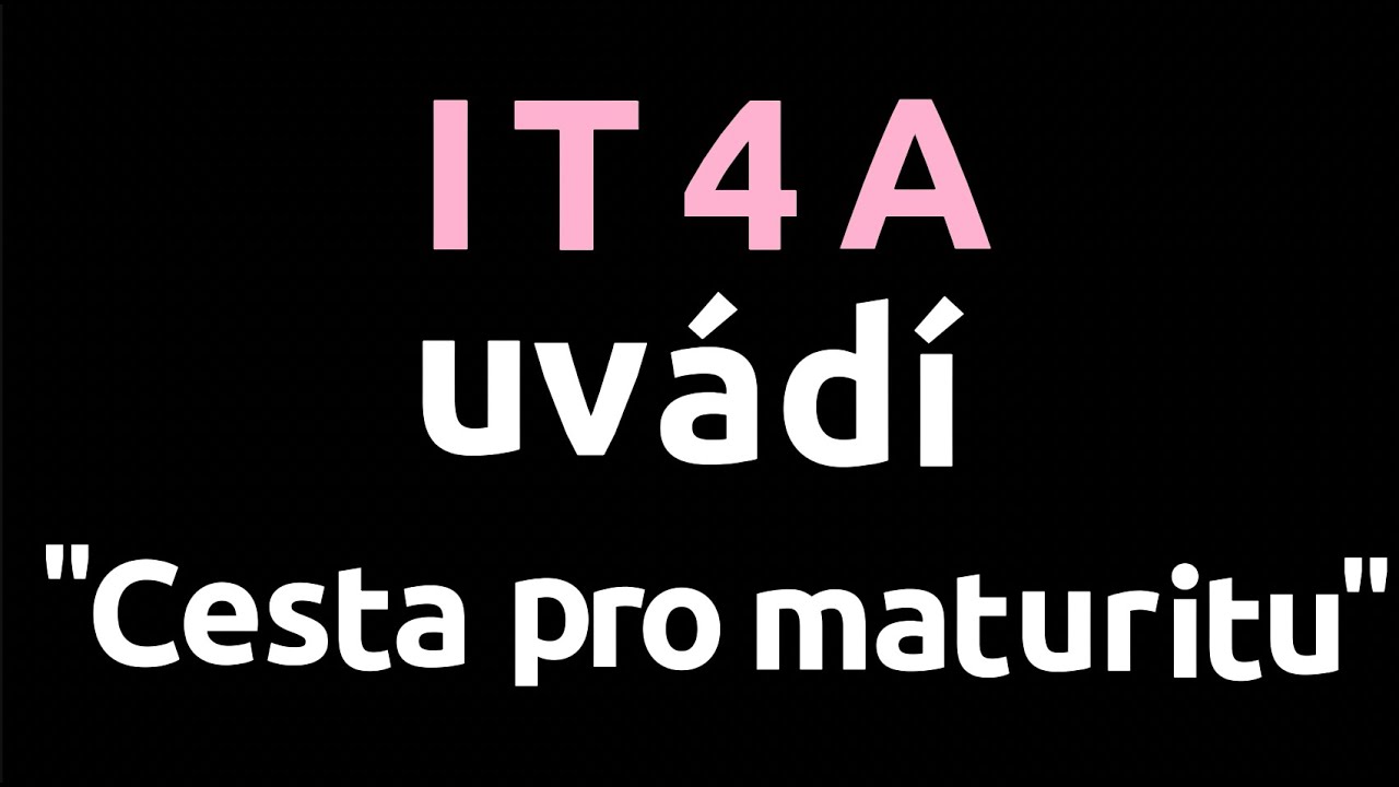 MATURITNÍ VIDEO IT4A | VOŠ a SPŠ Šumperk | 2019 - 2023  