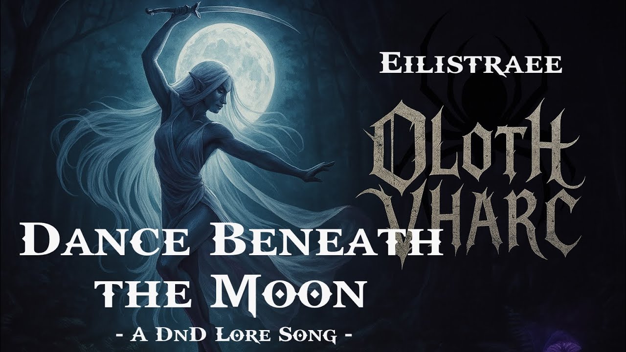 Dance beneath the Moon (Eilistraee - DnD Lore Metal)