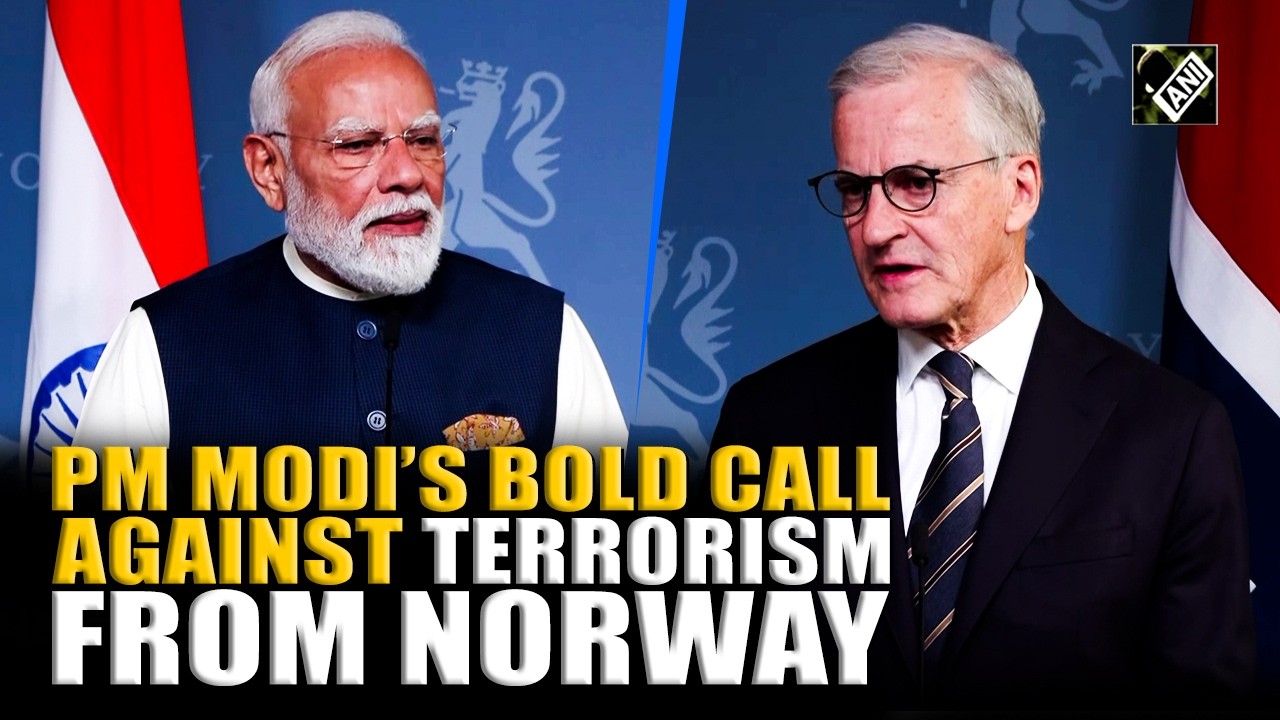 PM Modi urges strong action against terrorism in a bold speech alongside Norway PM Jonas Gahr St&oslash;re