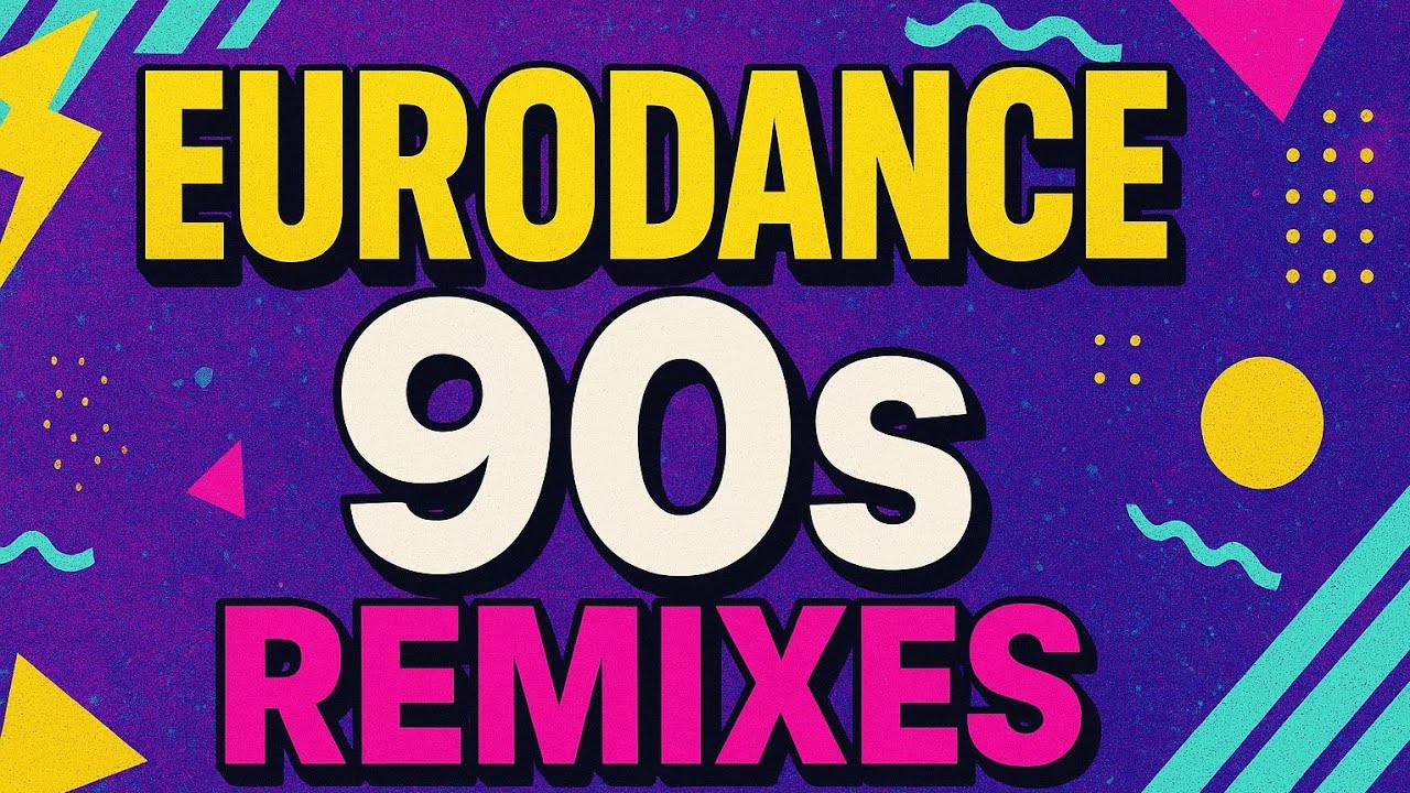 90s Eurodance Remixes | Captain Hollywood Project, Haddaway, Snap, Masterboy...