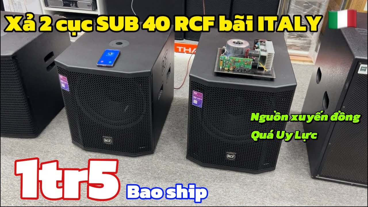 Xả 2 cục sub 40 RCF bãi của ITALY 🇮🇹 giá 1tr5 BAO SHIP - QUÁ UY LỰC | lh 0888389222