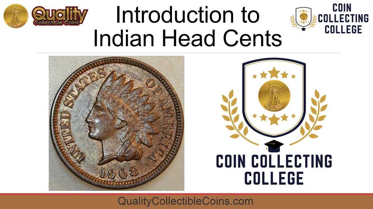 Indian Head Cents | Coin Collecting College | Quality Collectible Coins