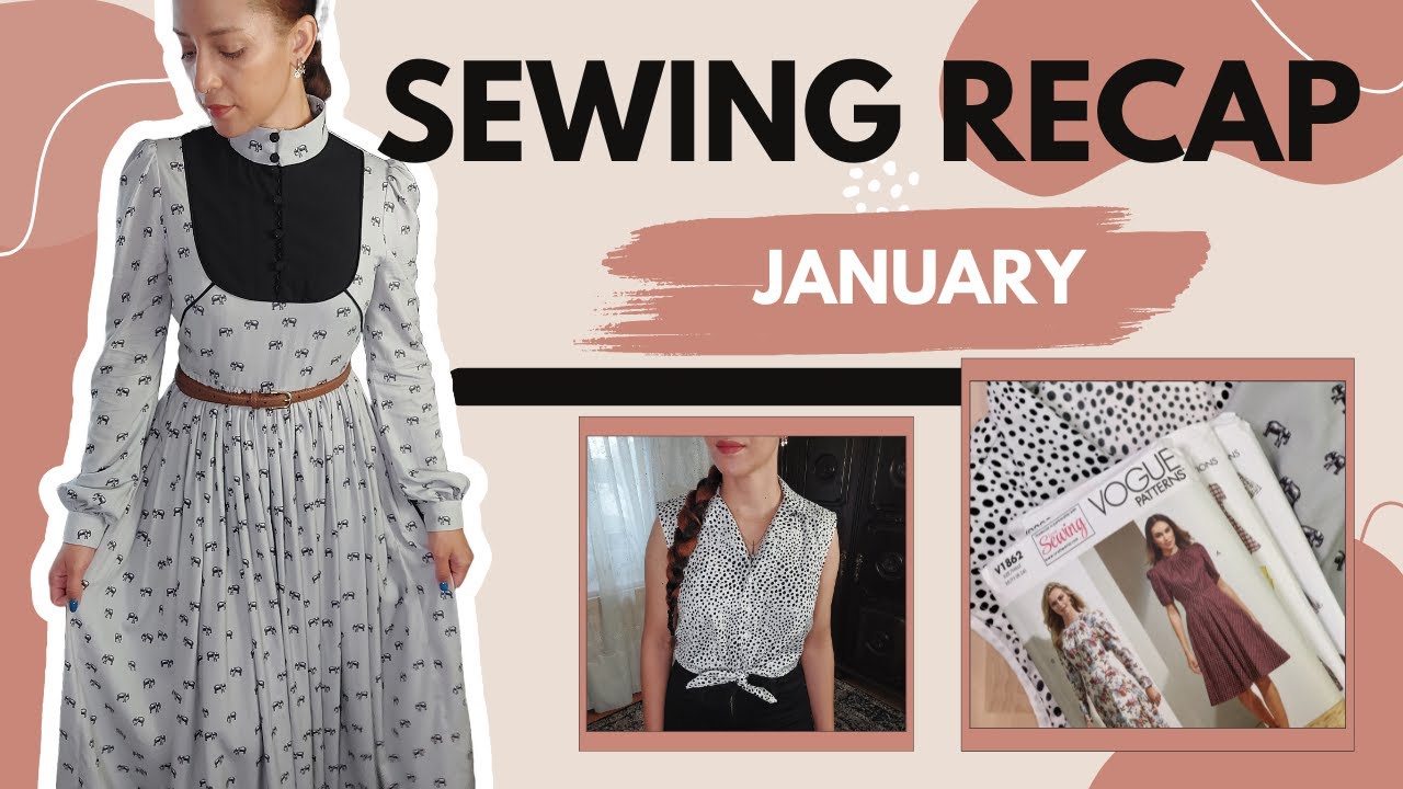 January makes and new sewing patterns ✂️  -  ✂️ monthly sewing recap