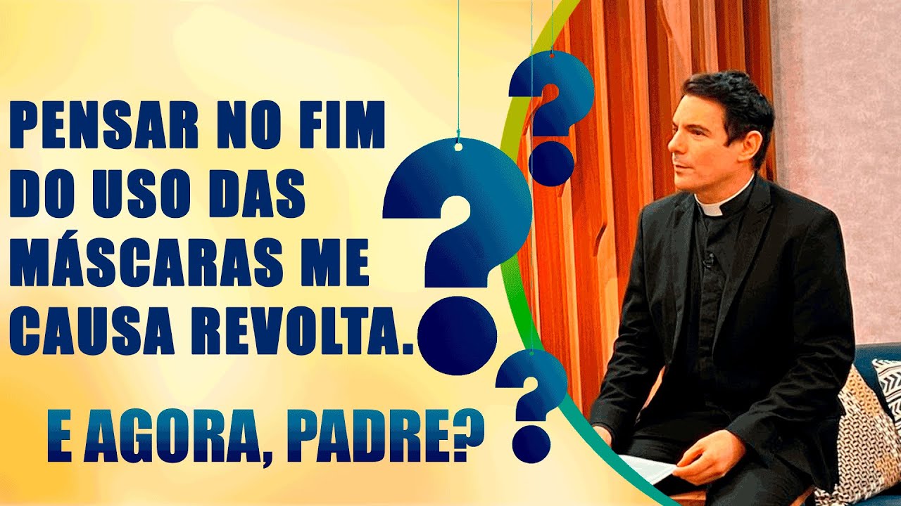 Meu marido faleceu de Covid e pensar no fim do uso das máscaras me causa revolta - E Agora, Padre?
