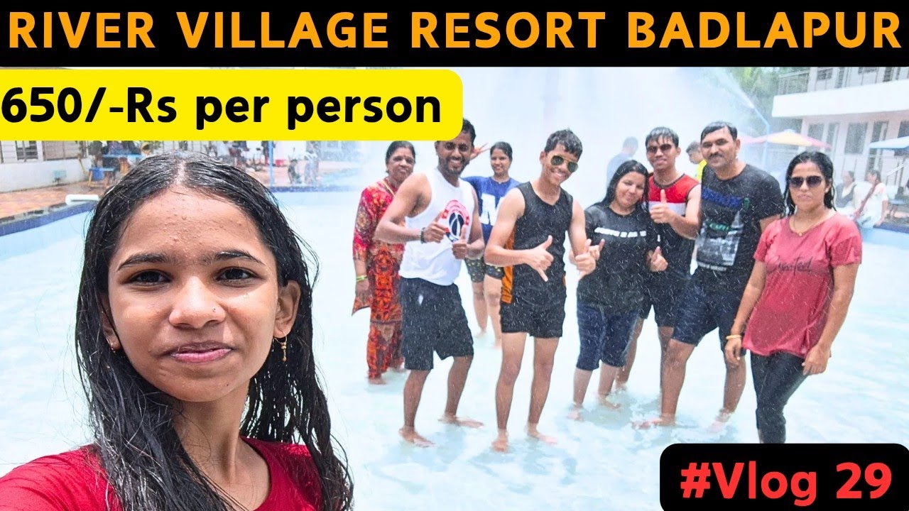 River Village Resort Badlapur ||