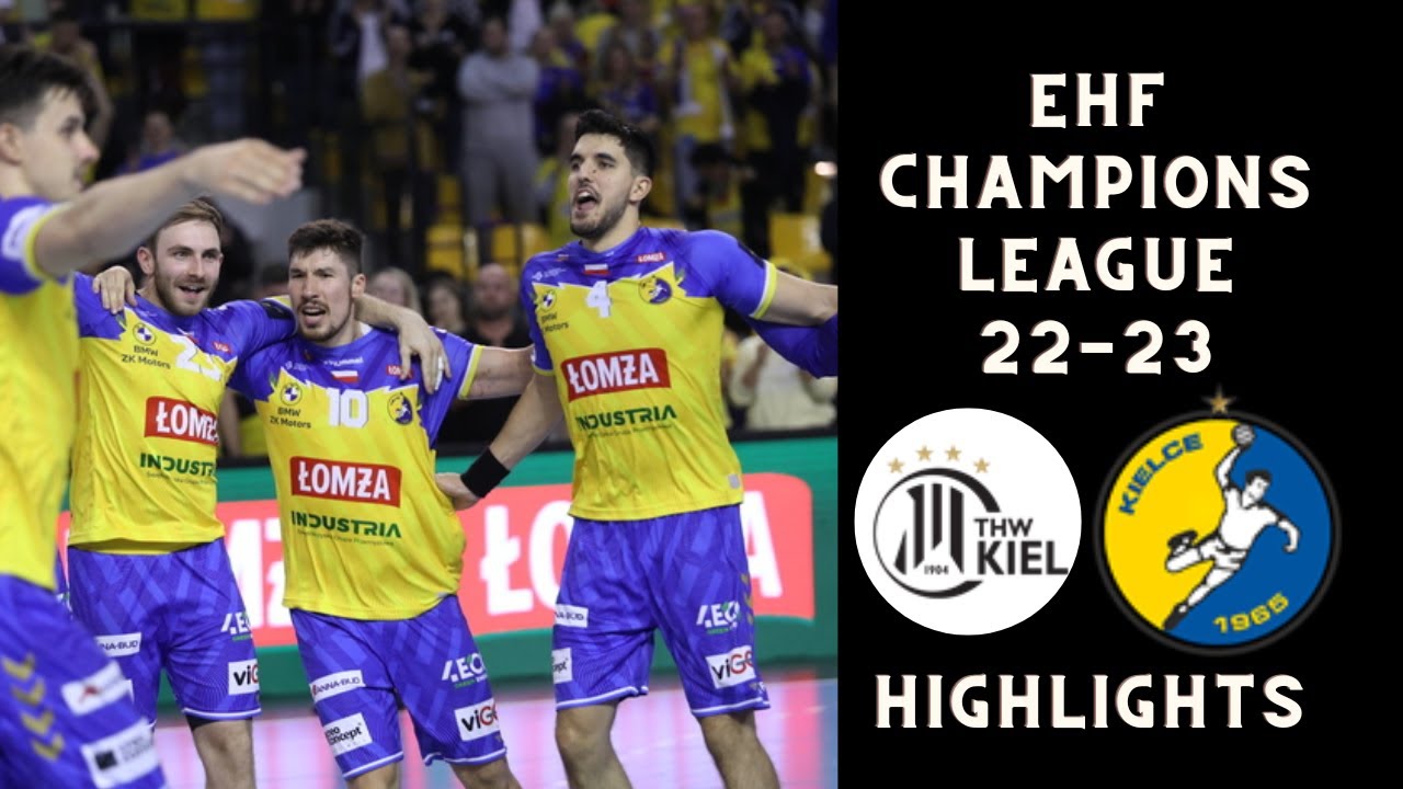 男子手球 歐洲手球冠軍聯賽 凱爾采(Lomza Industria Kielce) vs 基爾(THW Kiel) 賽事精華 Champions League 2022