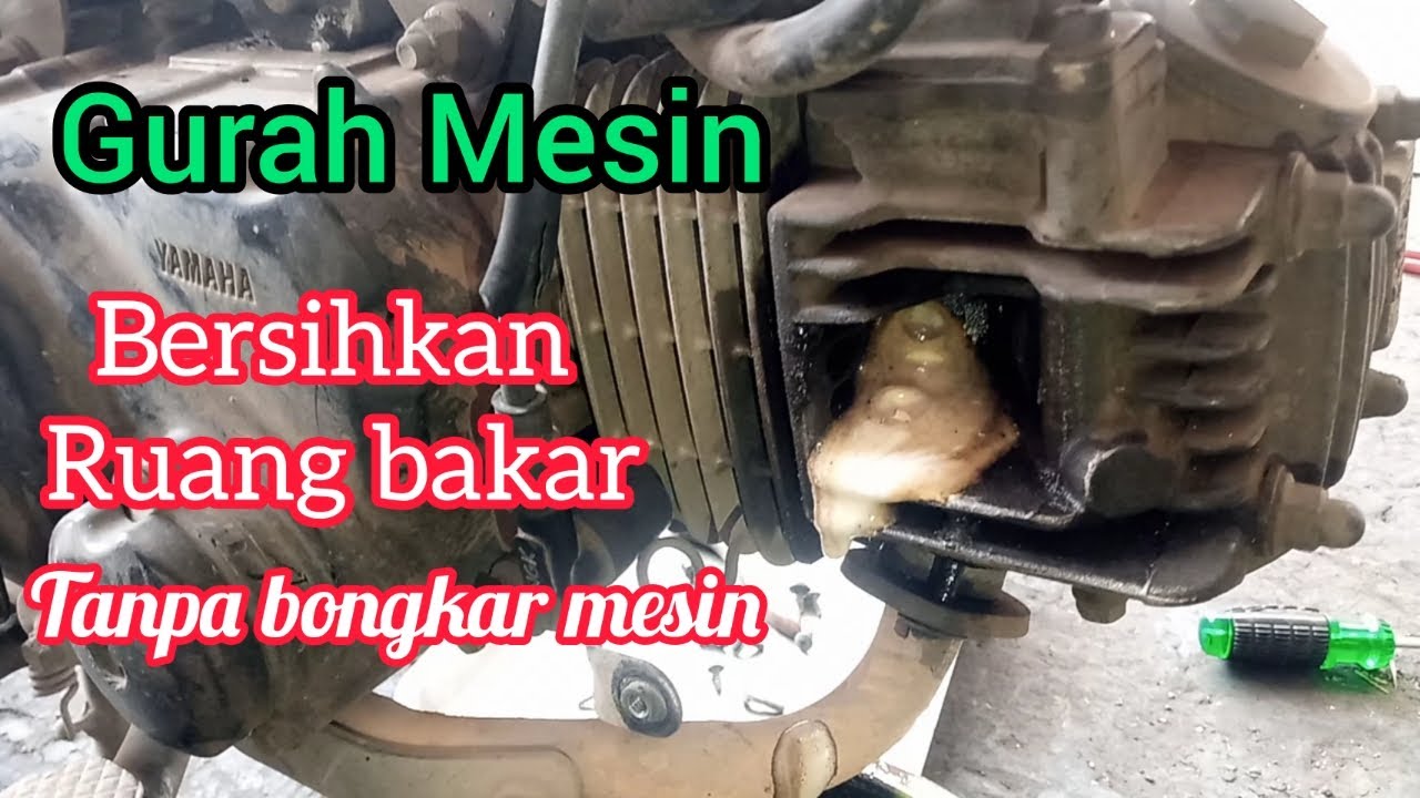 Cara Gurah Mesin Motor | bersihkan ruang bakar motor