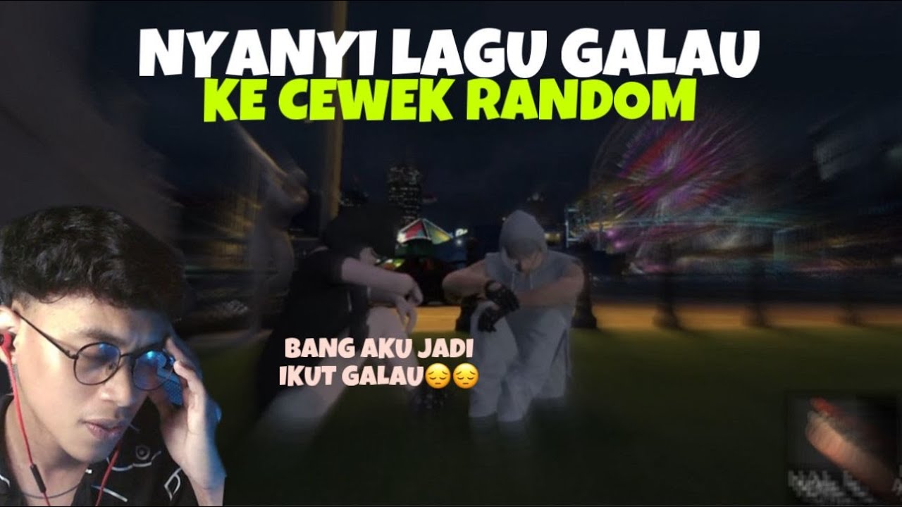 MENGGALAU BERSAMA CEWEK RANDOM