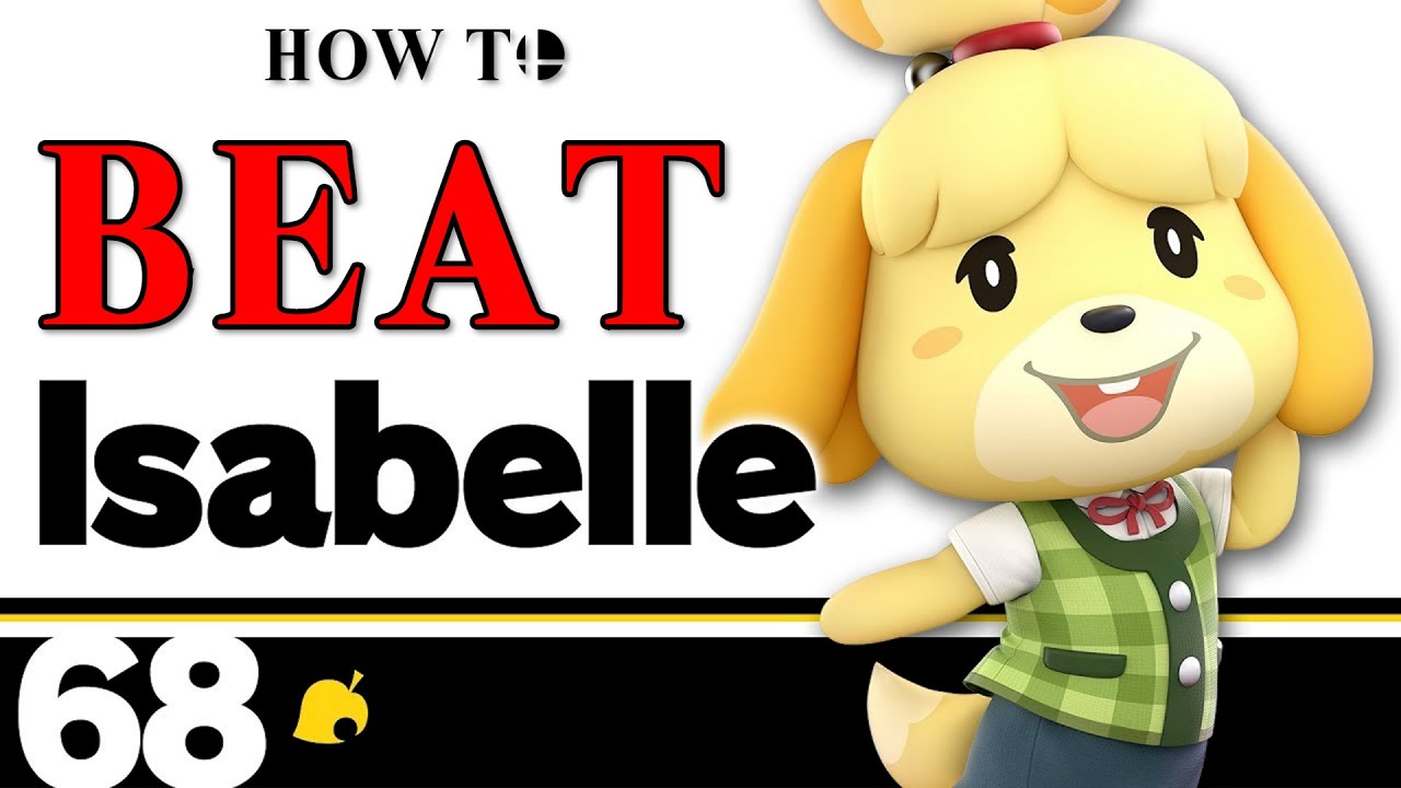 How to Beat ISABELLE in Smash Ultimate