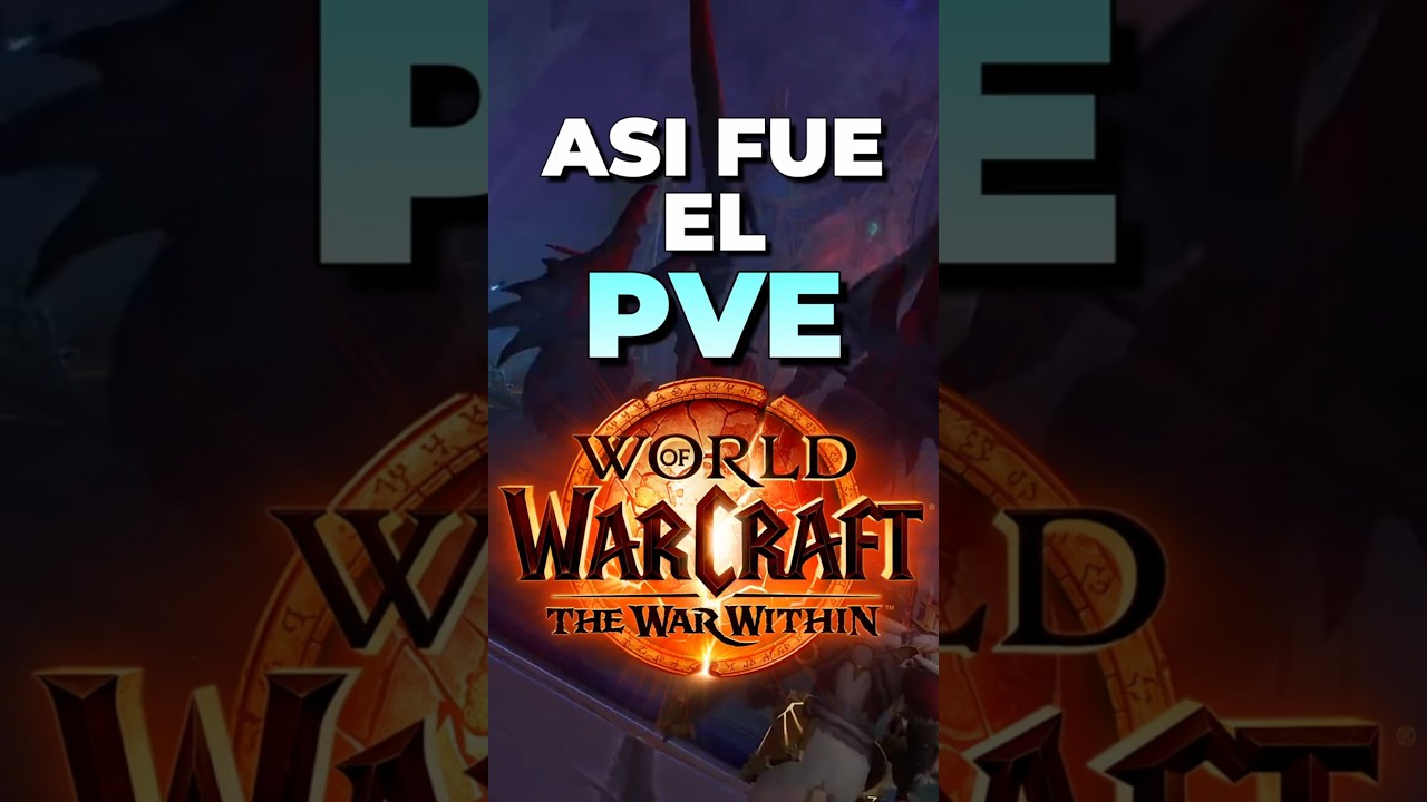 Que tal fue el  PVE en The War Within #worldofwarcraft  #mmorpg #jusohr