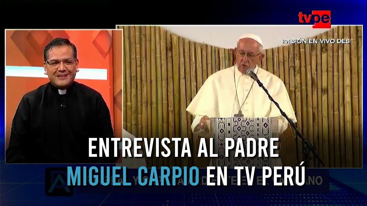 Entrevista al P. Miguel Carpio en TV Perú Noticias