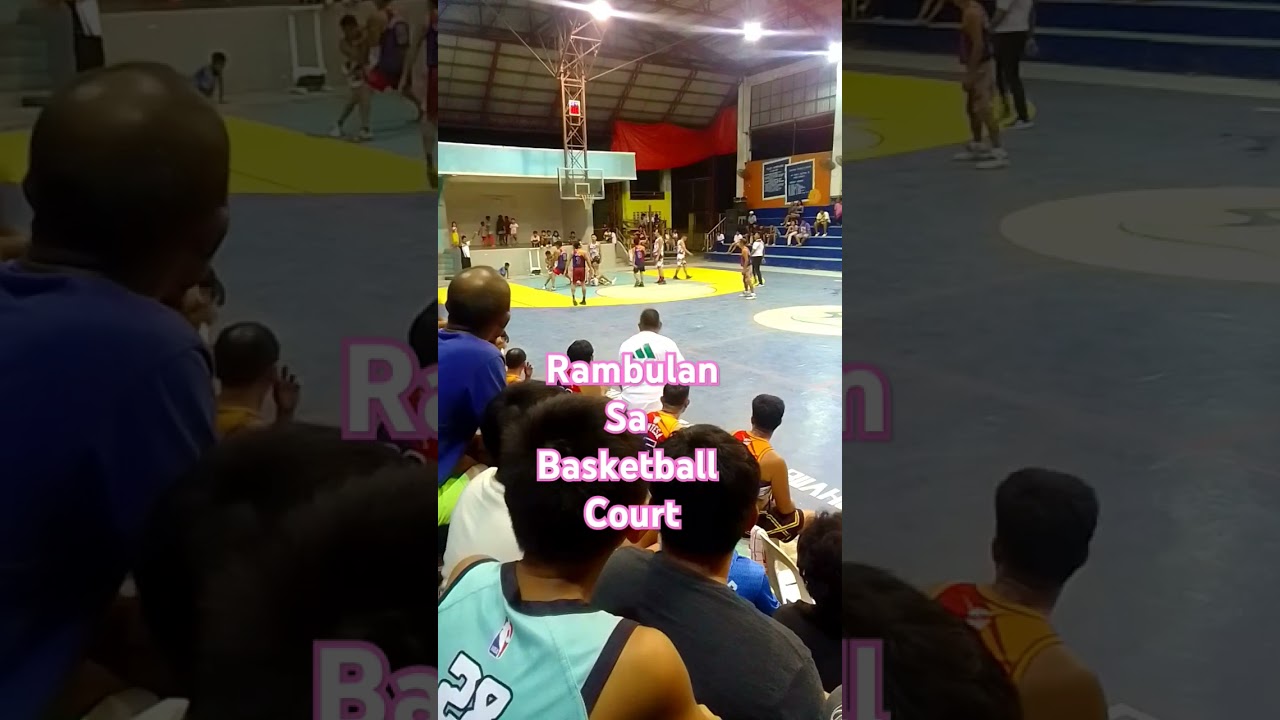 RAMBULAN SA LOOB NG BASKETBALL COURT! #RAMBULAN #basketball