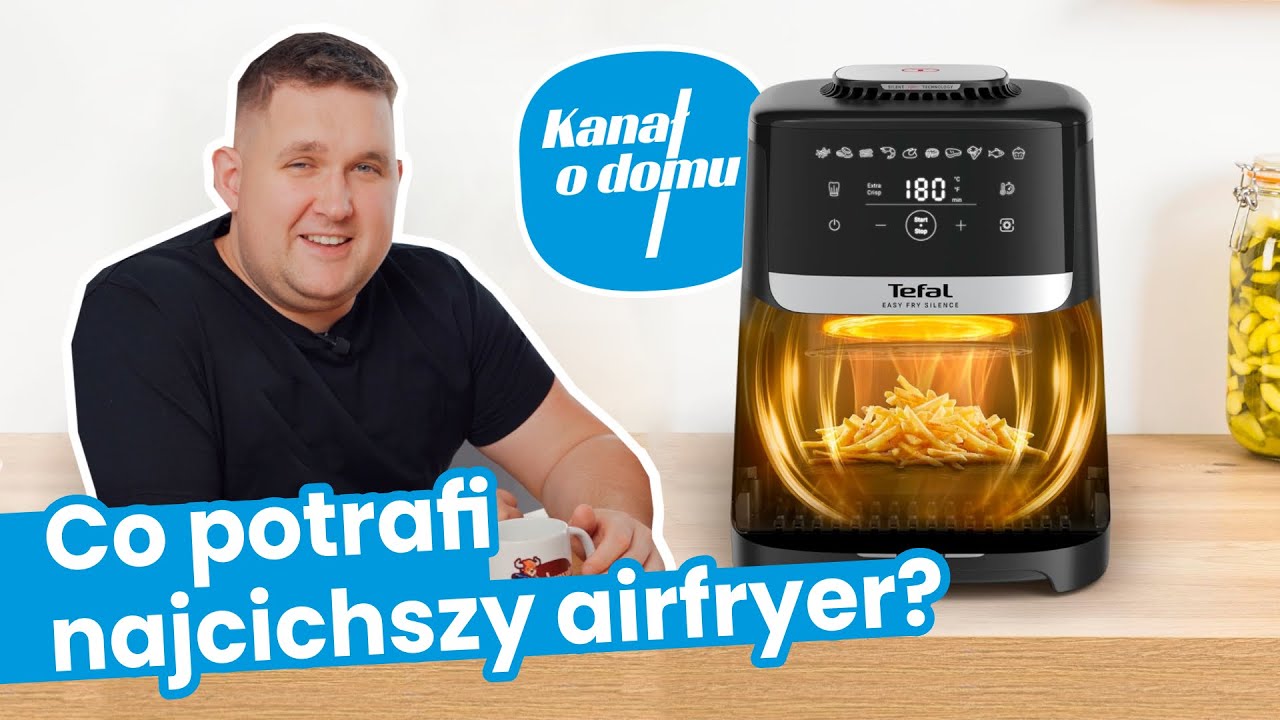 To może być NAJCICHSZY AIRFRYER na rynku
