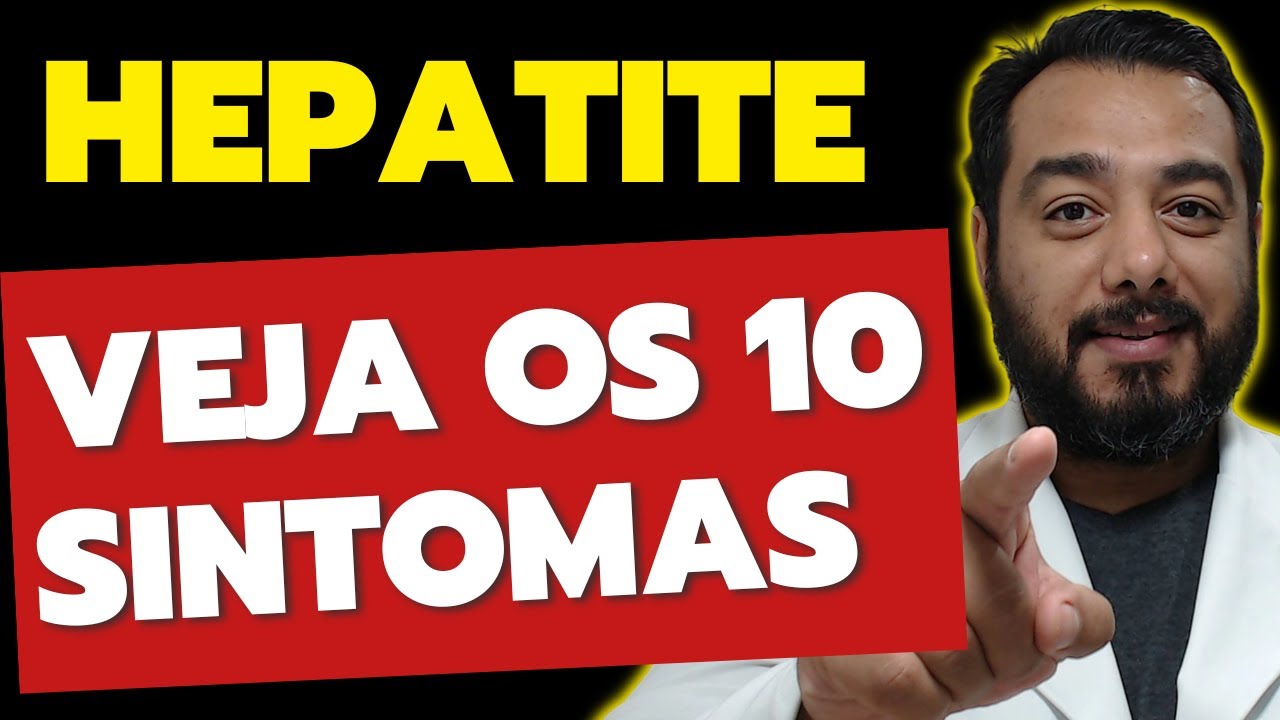 Conheça os 10 principais sintomas de hepatite e se SURPREENDA! | Prof. Dr. Victor Proença