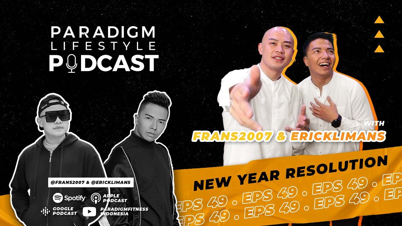NEW YEAR RESOLUTION | FRANS2007 & ERICKLIMANS | EPS.49