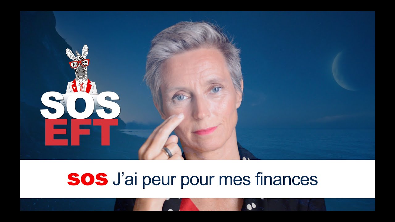 Tapping SOS J'ai peur pour mes finances - Congrès Virtuel EFT 2020