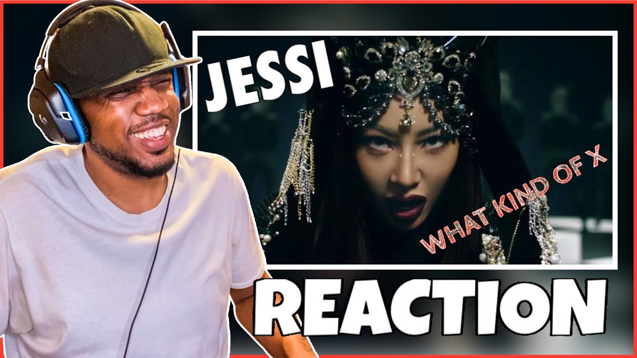 Jessi (제시) - '어떤X (What Type of X)' MV/ FIRST TIME REACTION!!!