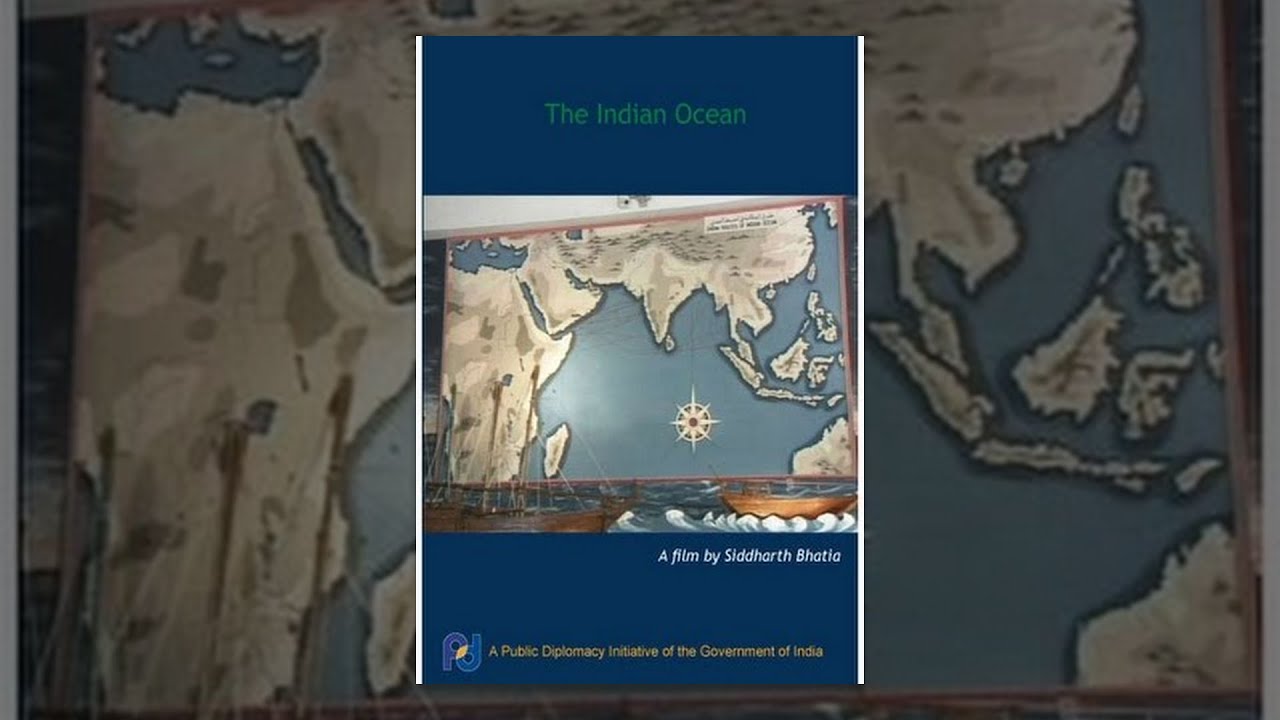The Indian Ocean - Retrieving History To Build A Future (Full Movie)