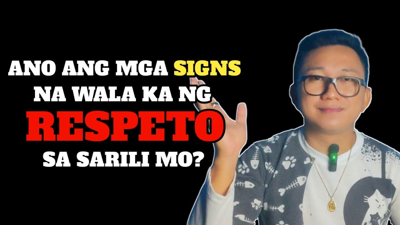 Kung Ginagawa Mo 'to, Wala Ka ng Respeto sa Sarili Mo | 9 Signs For You | Brain Power 2177