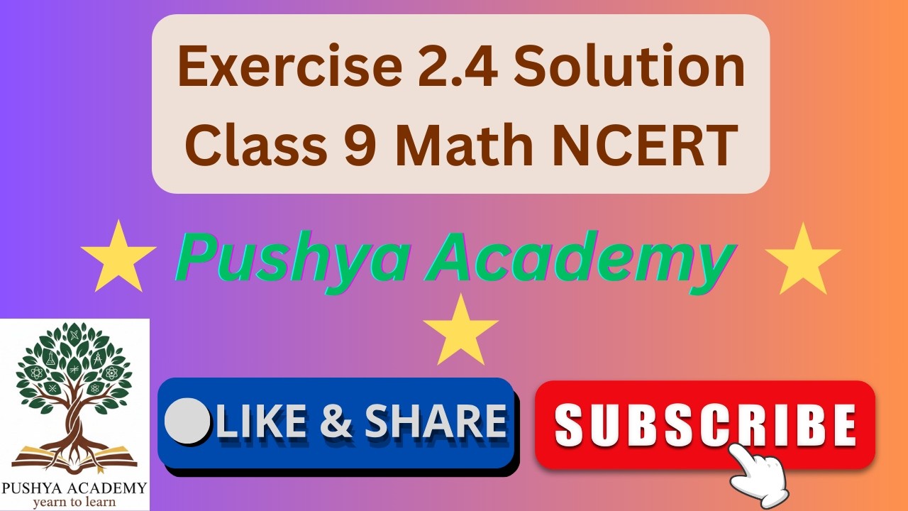 Class 9 Math NCERT Ex 2.4 Solution Part 1 II Chapter 2 Polynomials II Pushya Academy