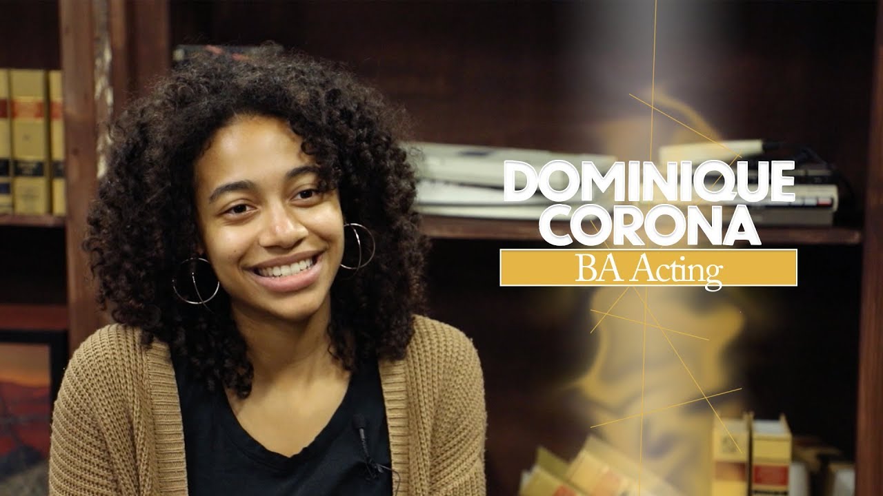 Student Profile: Dominique Corona, BA Acting