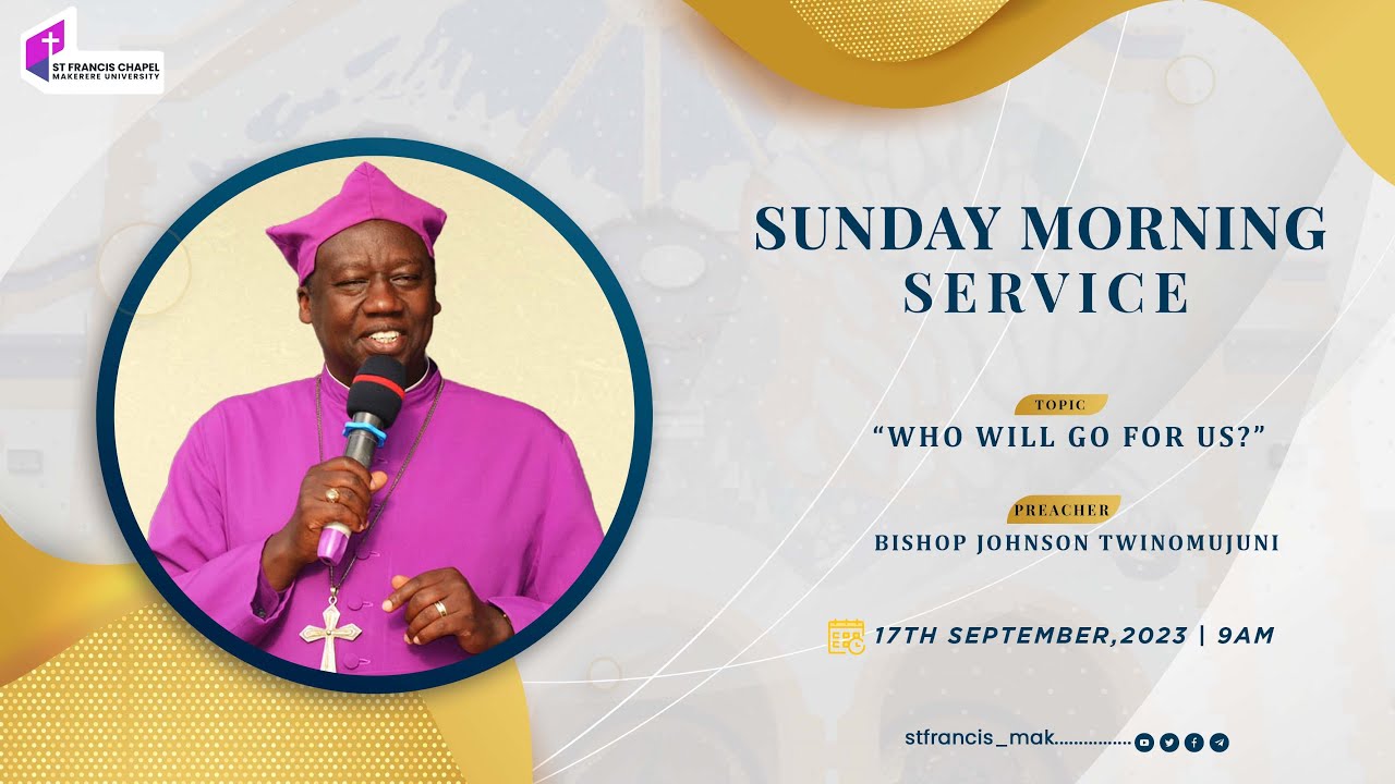WHO WILL GO FOR US ? | Bishop Johnson Twinomujuni | 17/09/2023