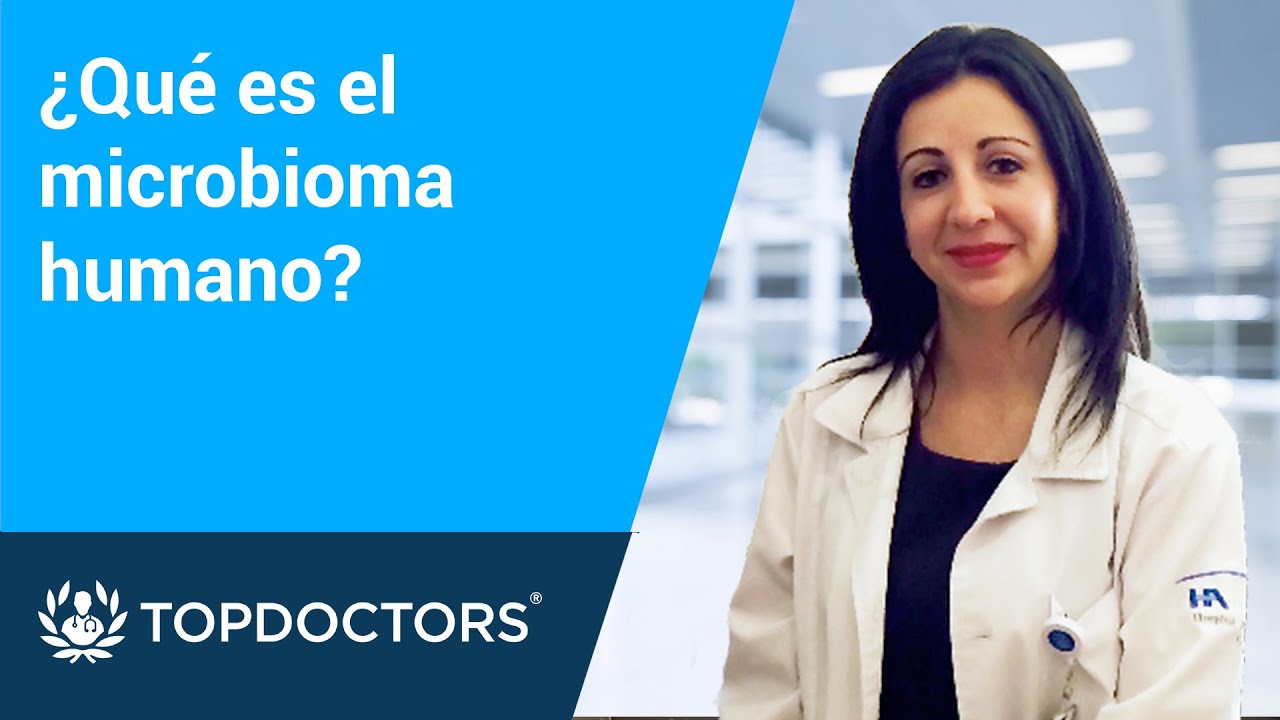 &iquest;Qu&eacute; es el microbioma humano? Conoce todos los detalles