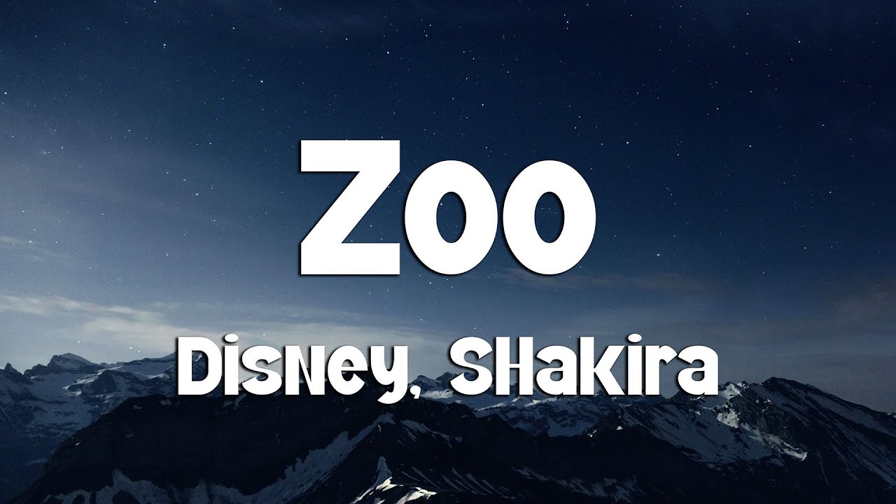 Disney, Shakira - Zoo (Lyrics) From Zootopia 2