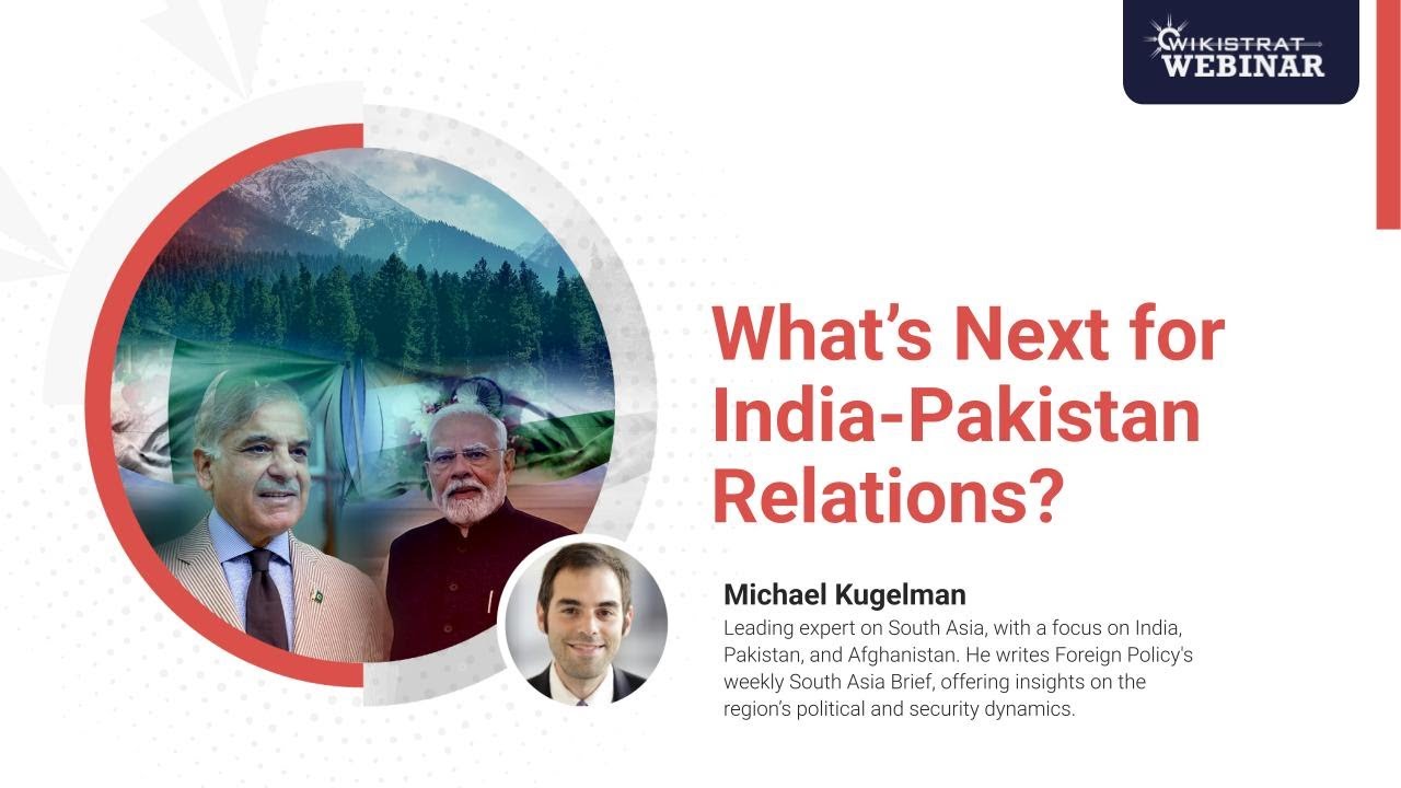 Webinar: What’s Next for India-Pakistan Relations?