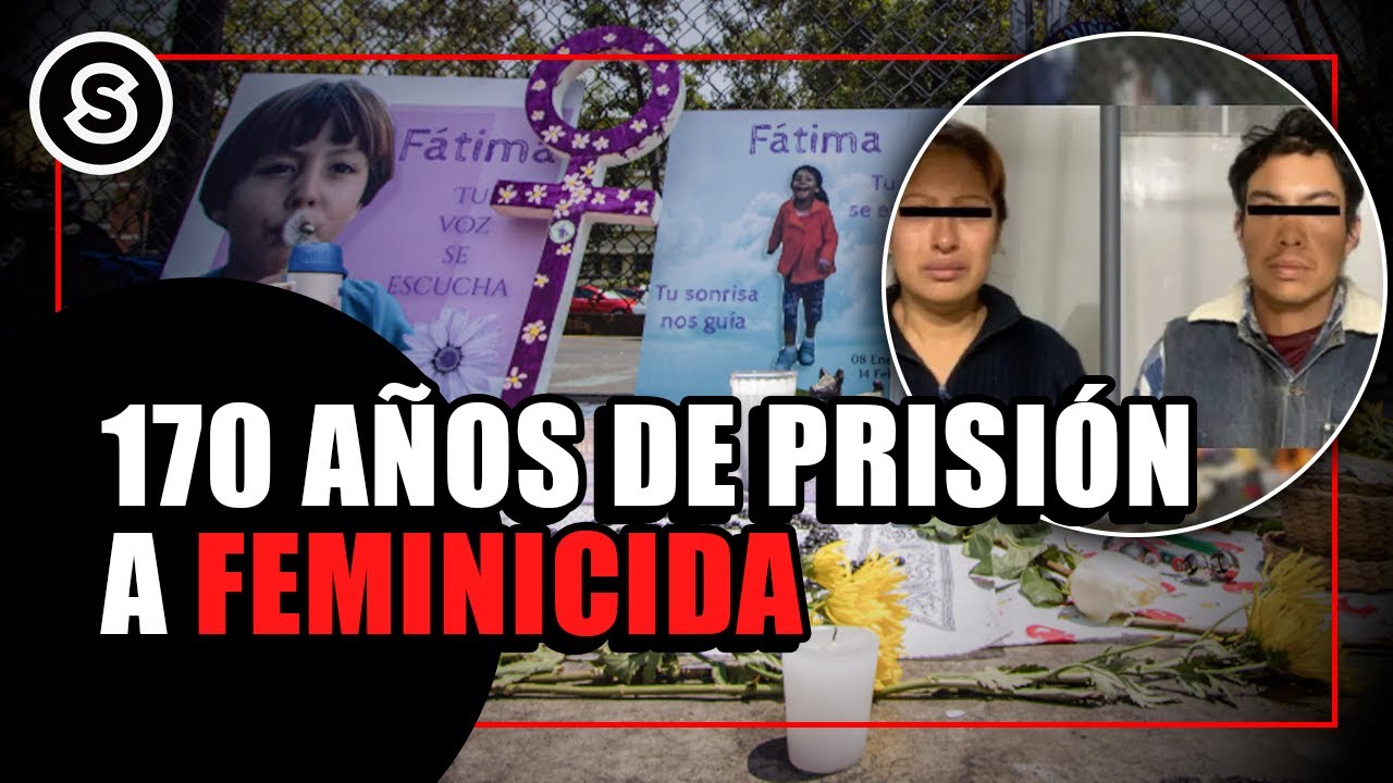 Fátima: Secuestrada y asesinada en Xochimilco; dictan 170 años de cárcel al responsable | REPORTAJE