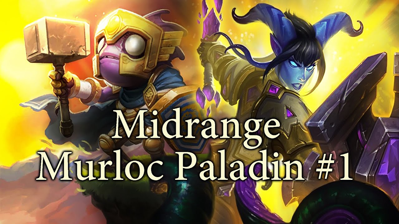 Hearthstone Midrange Murloc Paladin S27 #1: Murfect