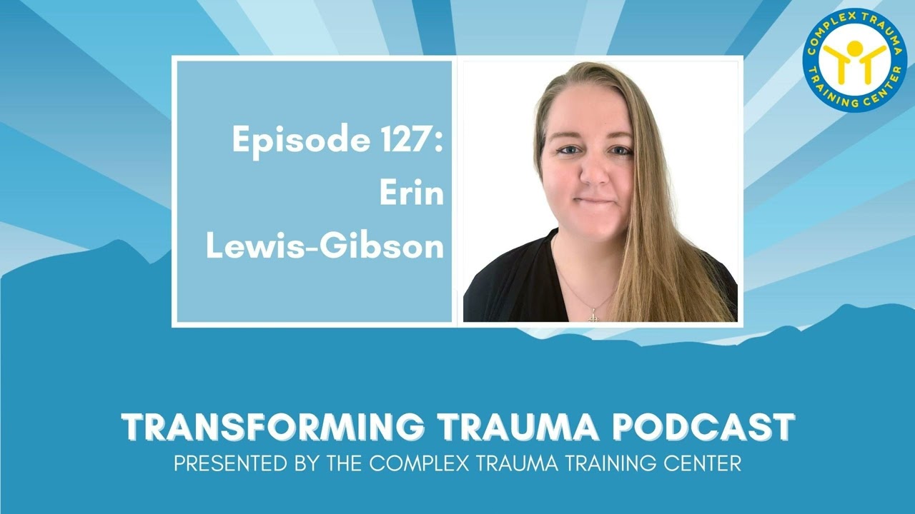 Compassion and Consent in Treating Dissociative Identity Disorder With Erin Lewis-Gibson