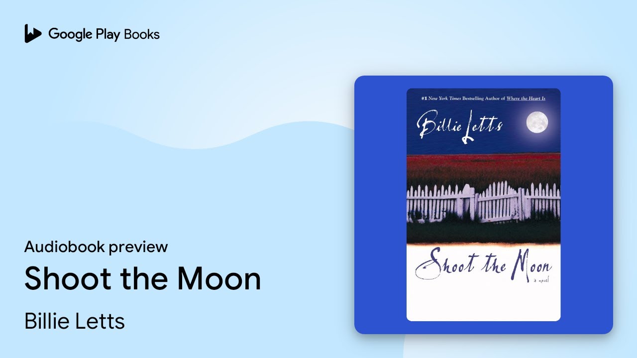 Shoot the Moon by Billie Letts &middot; Audiobook preview