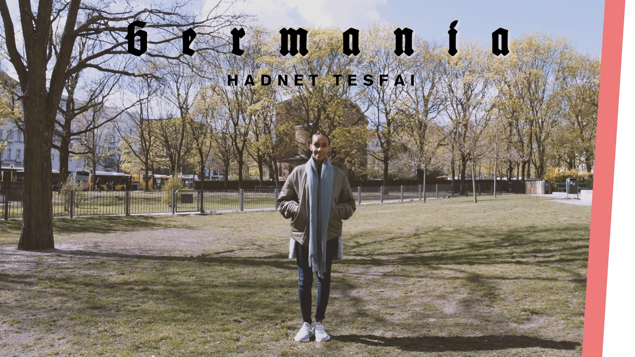 GERMANIA | Hadnet Tesfai