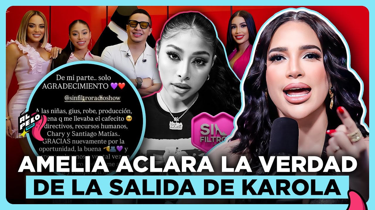 AMELIA ALC&Aacute;NTARA CONFIESA QUE 0DIA A LAS BATURRAS &ldquo;REVELA TODA LA VERDAD DE LA SALIDA DE KAROLA&rdquo;