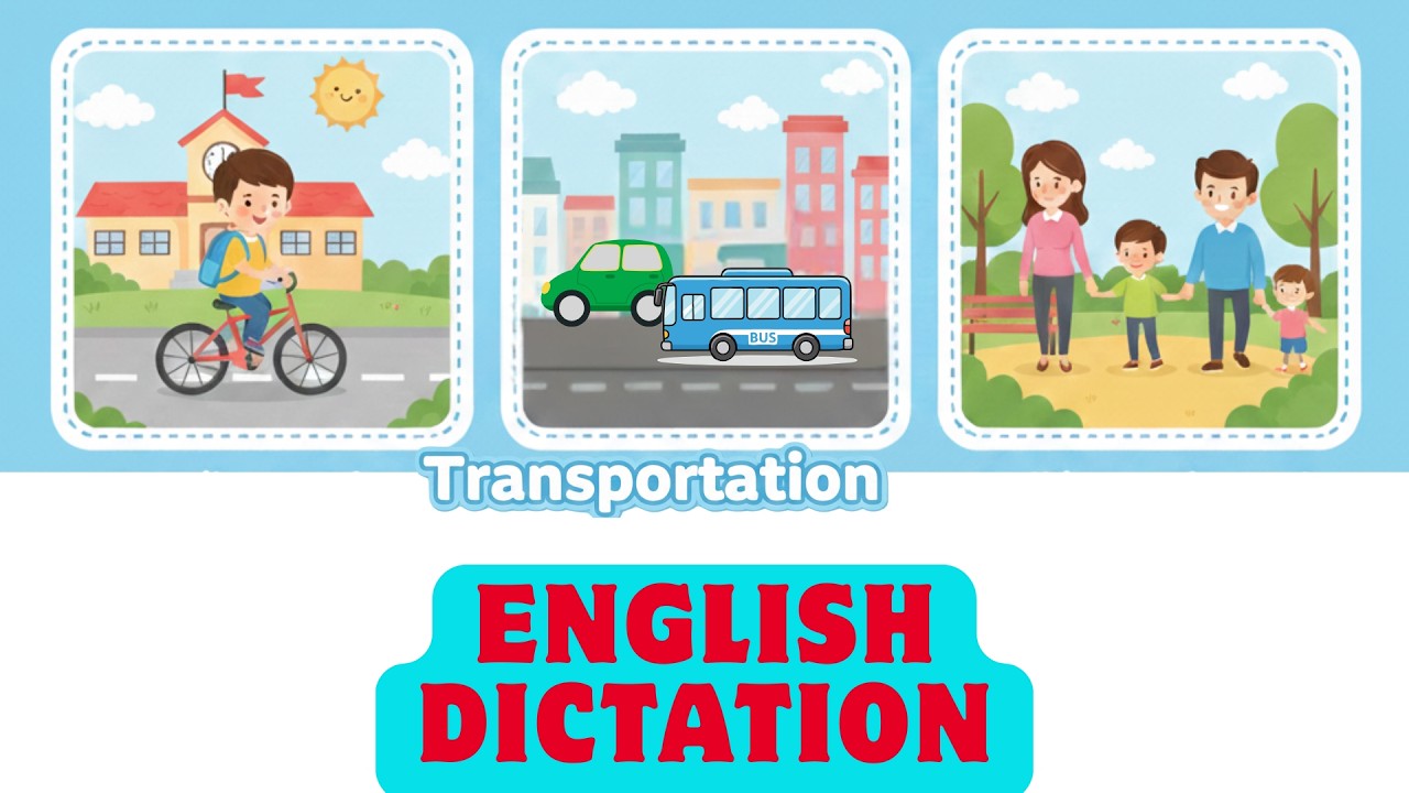#13.Step 3-5- Daily English Dictation 13 - Nghe chép chính tả Tiếng Anh - Transportation/LEVEL A1-A2