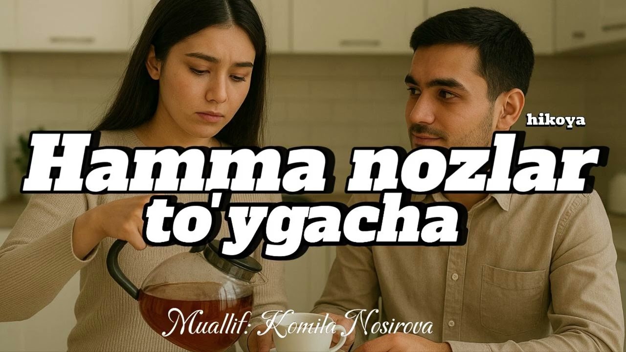 Hamma nozlar to`ygacha... (hikoya)