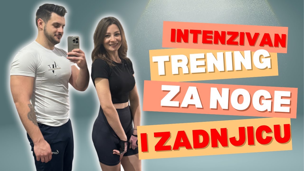 TRENING ZA SAVRŠENE NOGE I ZADNJICU