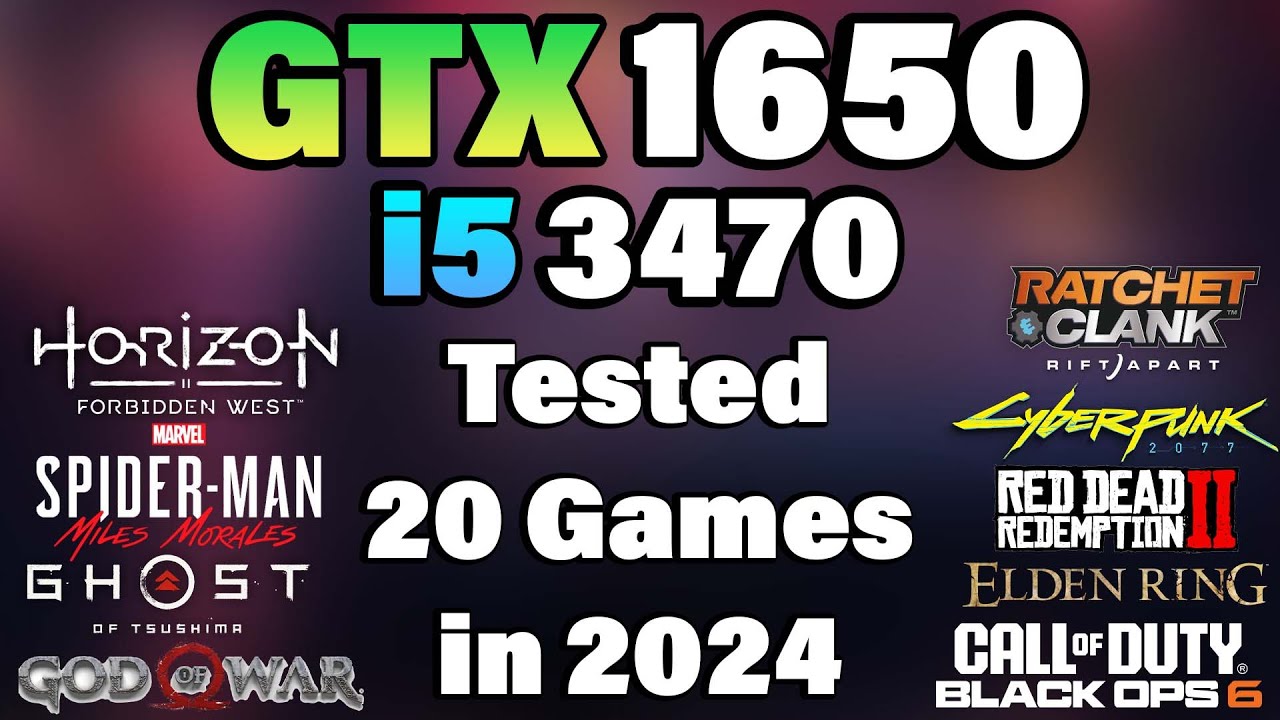 i5 3470 + GTX 1650 Tested 20 Games in 2024