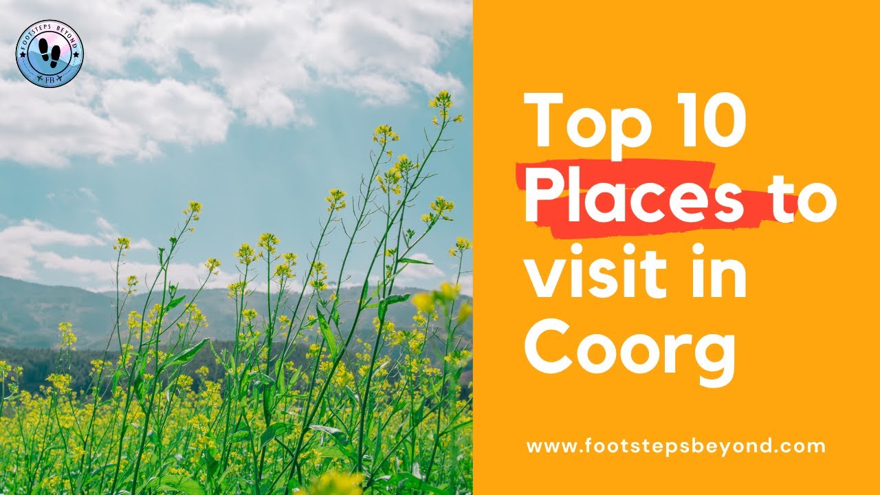 Coorg Tourist Places | Top 10 Places to visit in Coorg | Coorg Tour Guide | Coorg Tour Plan