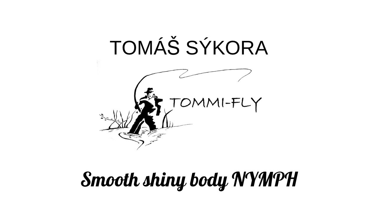 Smooth shiny body NYMPH - mu&scaron;kařsk&yacute; v&aacute;zac&iacute; postup