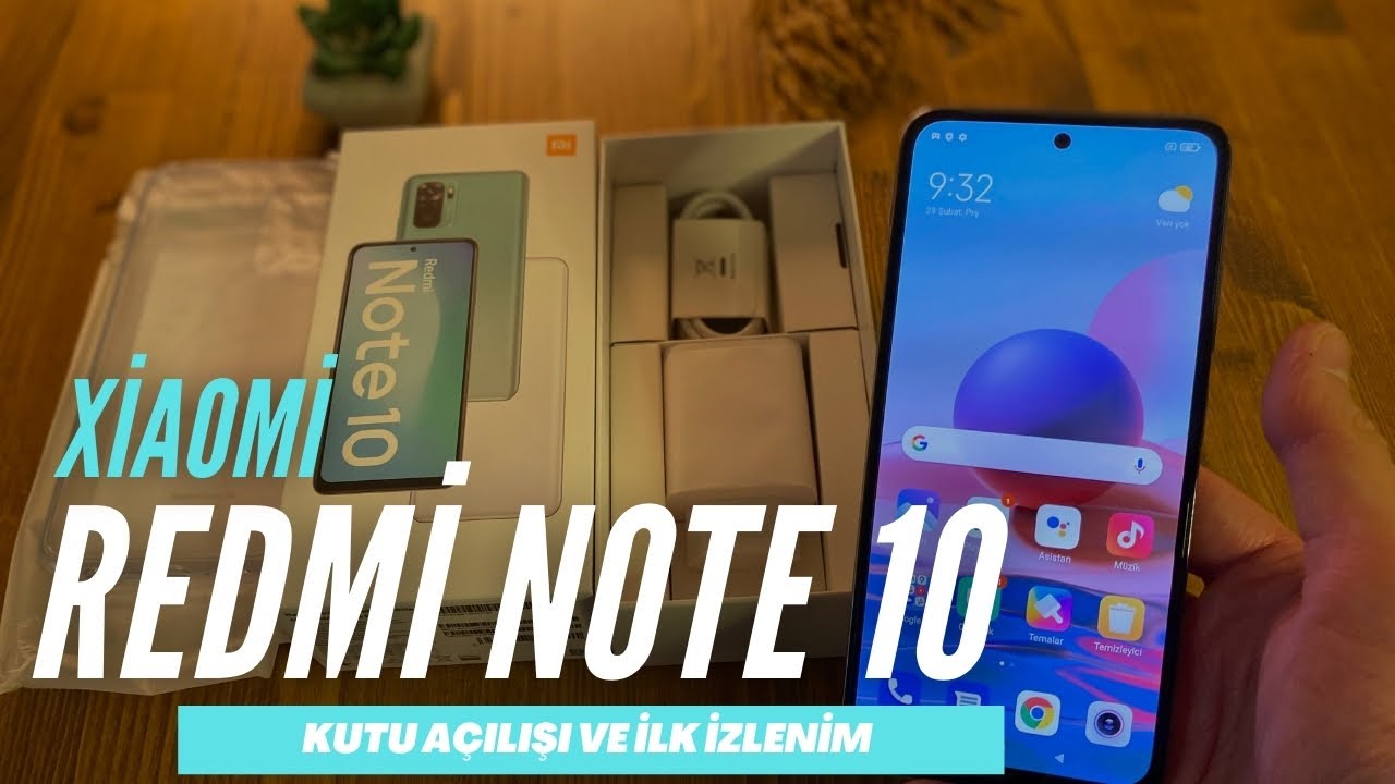 XİAOMİ  REDMİ NOTE 10  KUTU AÇILIŞI VE İLK İZLENİM | İNCELEME VİDEOSU KADAR DETAY İÇERİR!