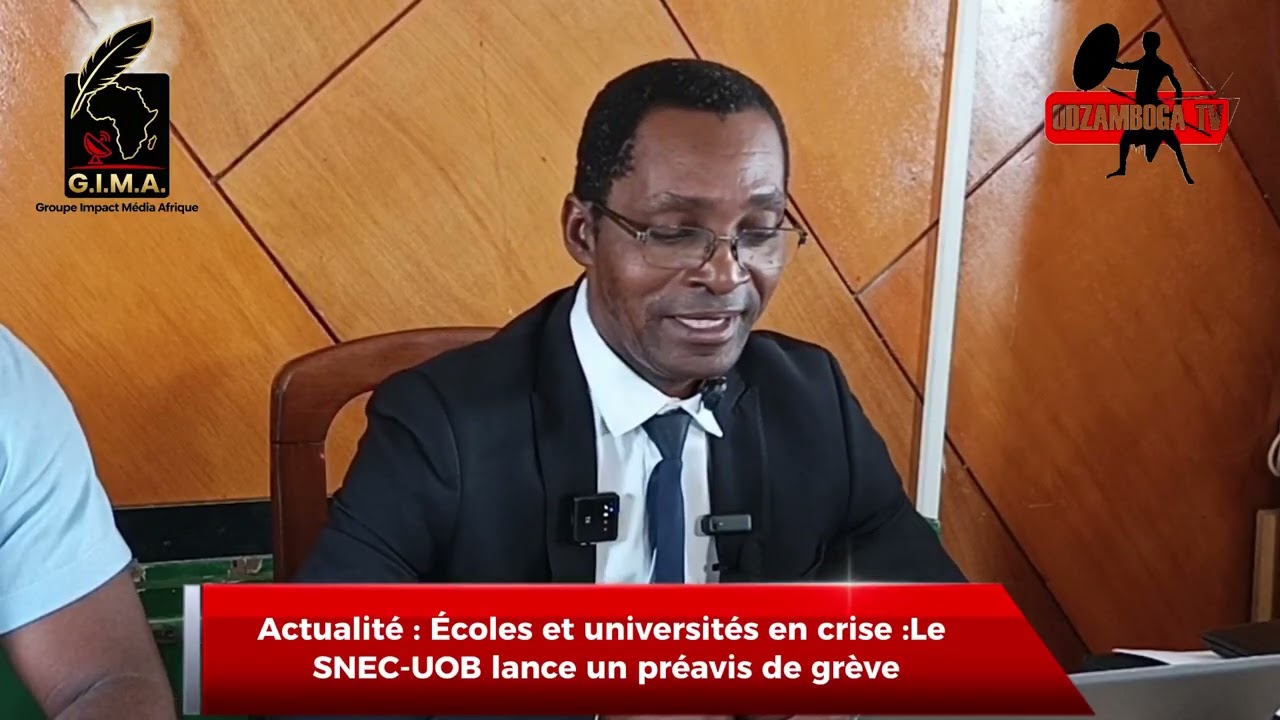 Actualité : Écoles et universités en crise : SNEC-UOB lance préavis de grève