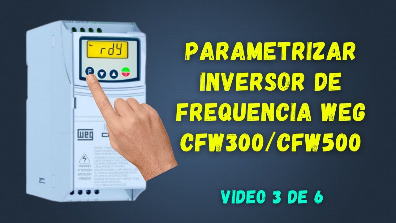 parametrizar Inversor de Frequencia WEG CFW300/CFW500