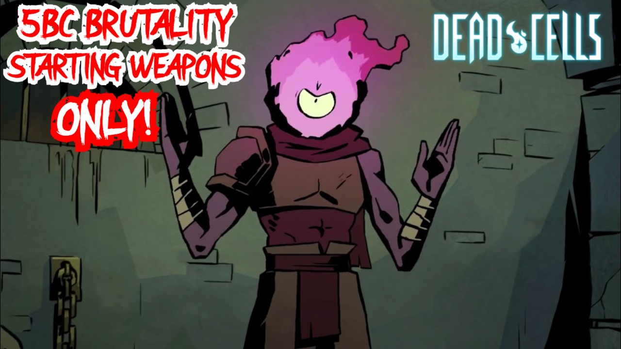 Can We Beat 5BC Using ONLY Starting Weapons? Dead Cells 5BC BRUTALITY Full Run w/Commentary (1 of 3)
