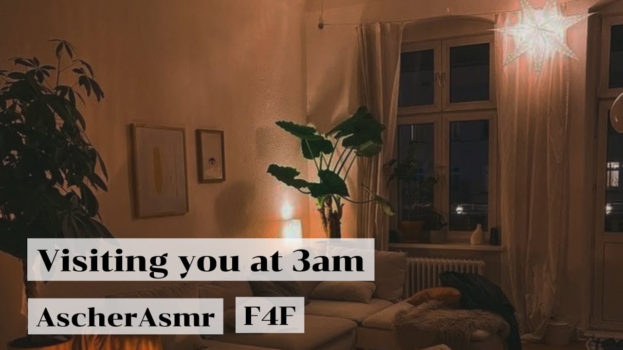 visiting you at 3am (F4F)