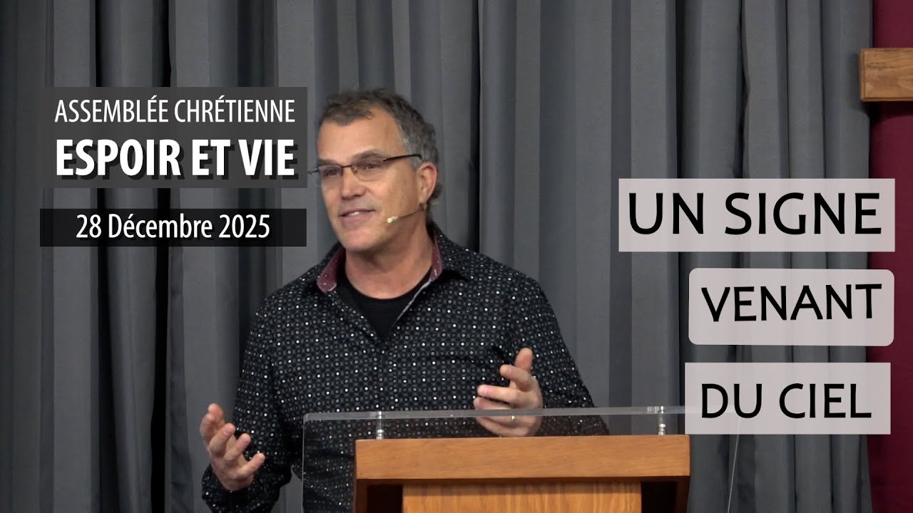 UN SIGNE VENANT DU CIEL | Pasteur Denis Thibault