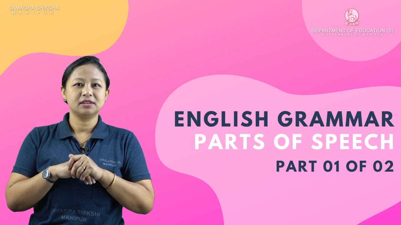 English Grammar: Parts of Speech (Part 1 of 2)