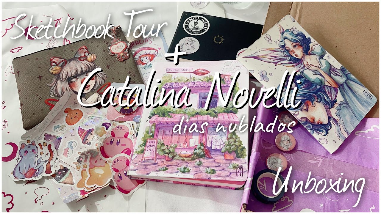 🌸 SKETCHBOOK TOUR + UNBOXING DIAS NUBLADOS CATALINA NOVELLI 🌸