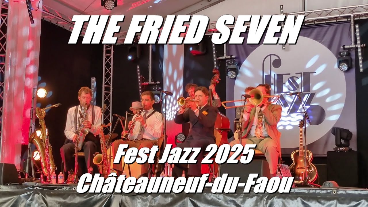 THE FRIED SEVEN, Fest Jazz, France, 26 juillet 2025